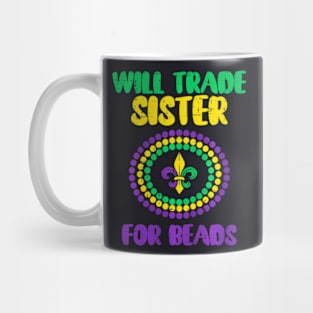 Kids Will Trade Sister For Beads Mardi Gras Family Matching Mug